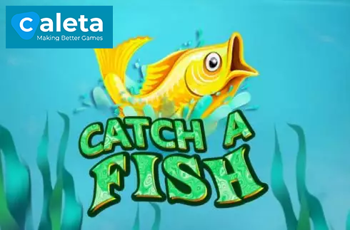 Catch a Fish